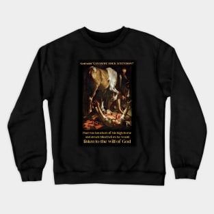 The Conversion of St. Paul on the Way to Damascus Crewneck Sweatshirt